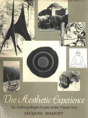美学经验-人类学家对视觉艺术的看法=THE AESTHETIC EXPERIENCE AN ANTHROPOLOGIST LO